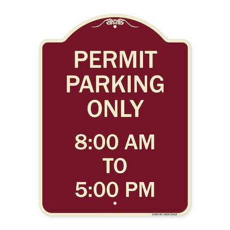 Signmission Permit Parking 8-00 Am to 5-00 Pm Heavy-Gauge Aluminum Architectural Sign, 24" x 18", BU-1824-23322 A-DES-BU-1824-23322